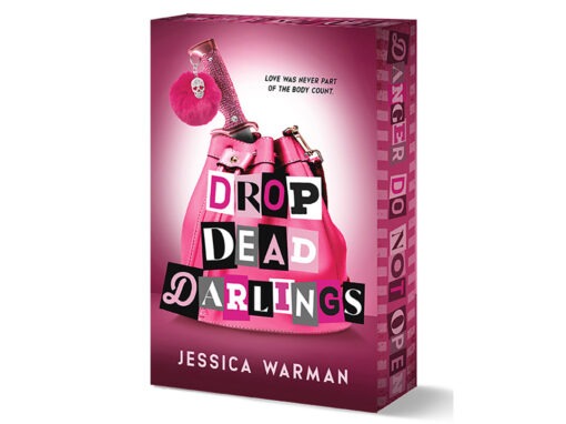 DROP DEAD DARLINGS