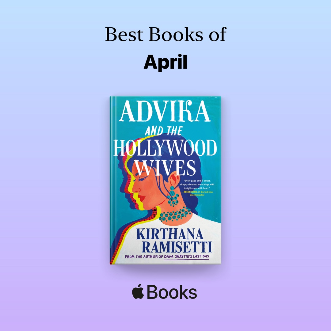 Advika and the Hollywood Wives an Apple Best Book of the Month Andrea